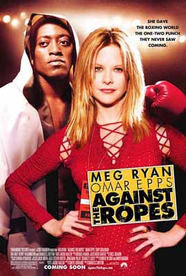 AGAINST THE ROPES   MEG RYAN